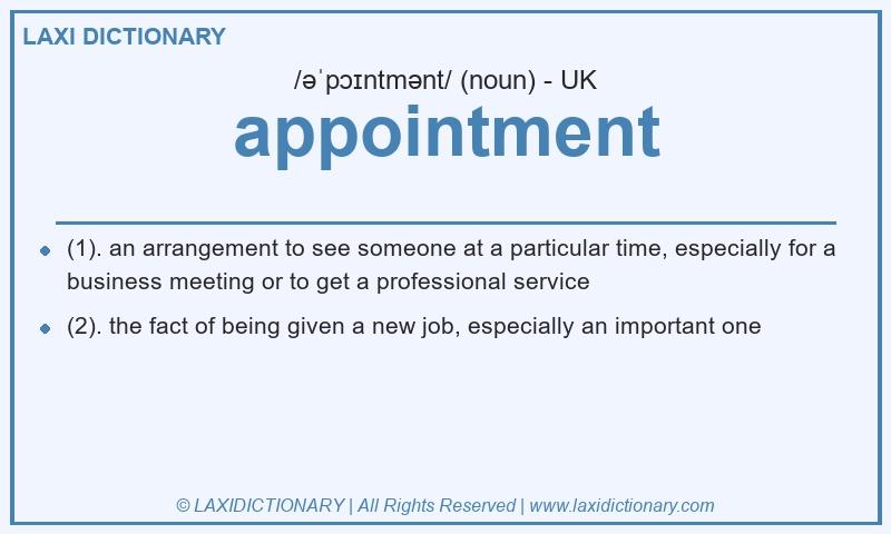 Definition appointment in British English