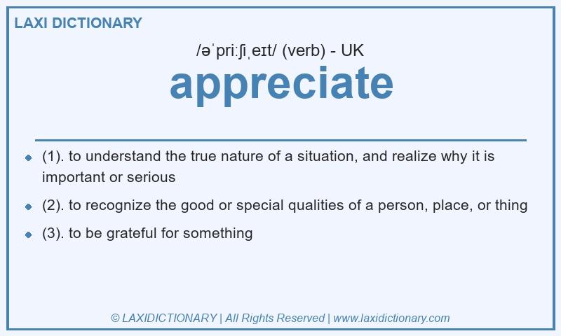 Definition appreciate in British English