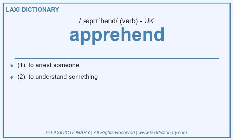 Definition apprehend in British English