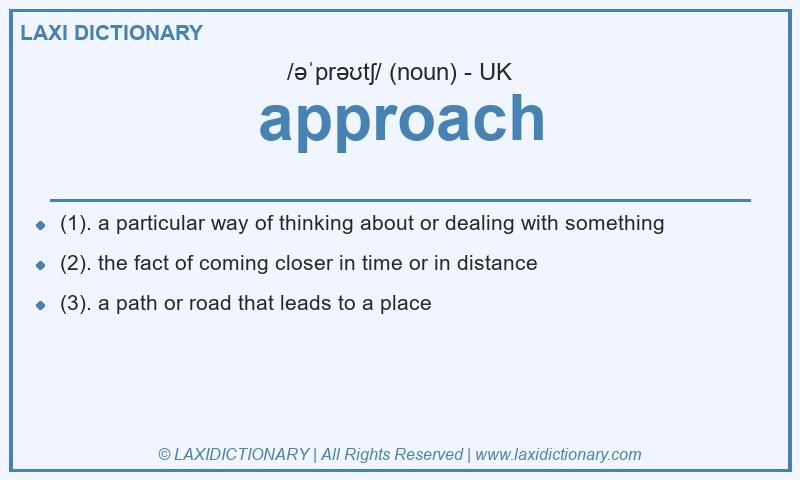 Definition approach in British English