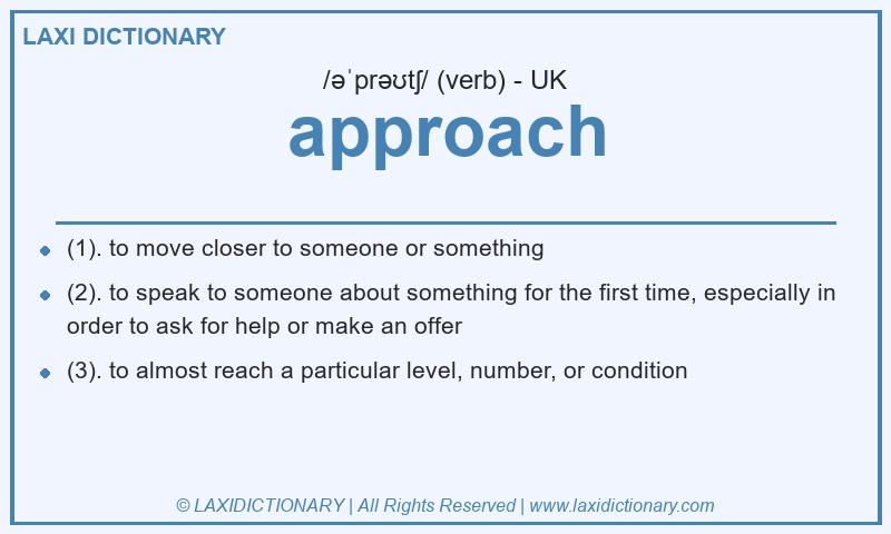 Definition approach in British English