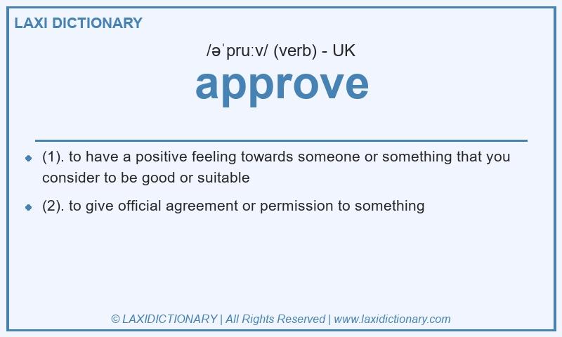 Definition approve in British English
