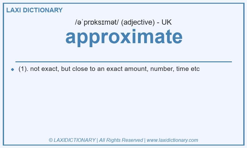 Definition approximate in British English