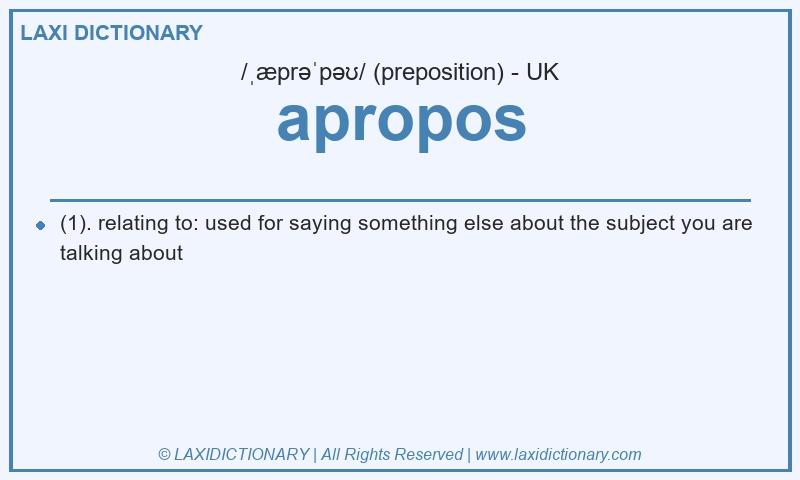 Definition apropos in British English