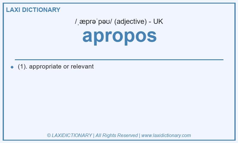 Definition apropos in British English