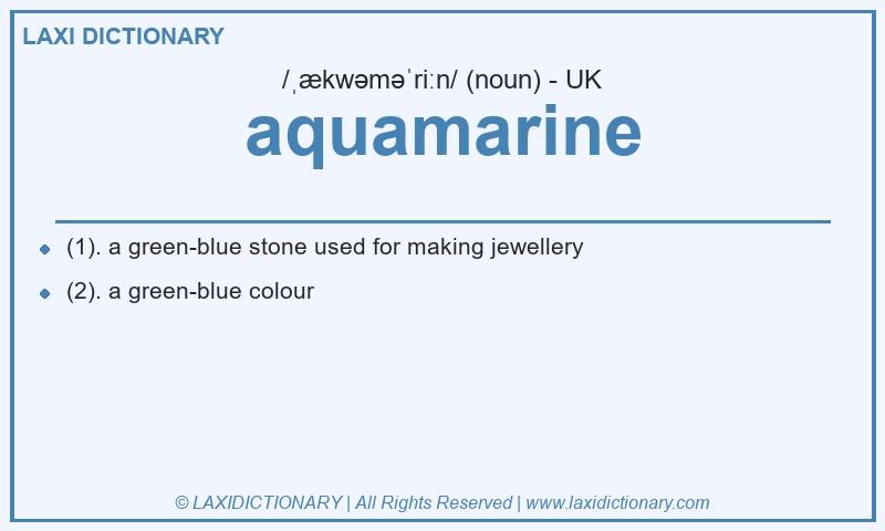 Definition aquamarine in British English