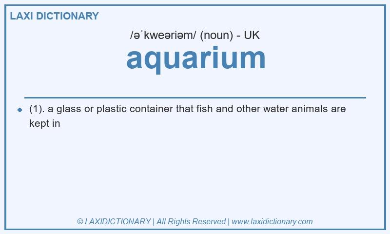 Definition aquarium in British English