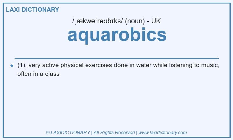 Definition aquarobics in British English