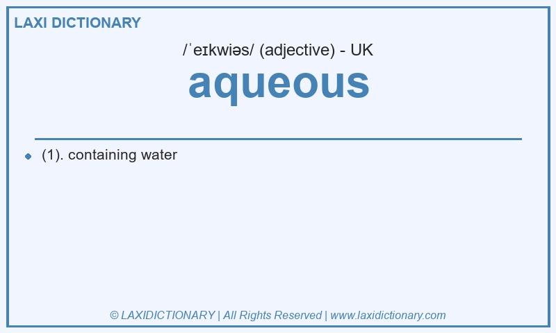 Definition aqueous in British English