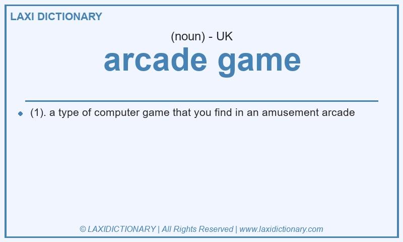 Definition arcade game in British English