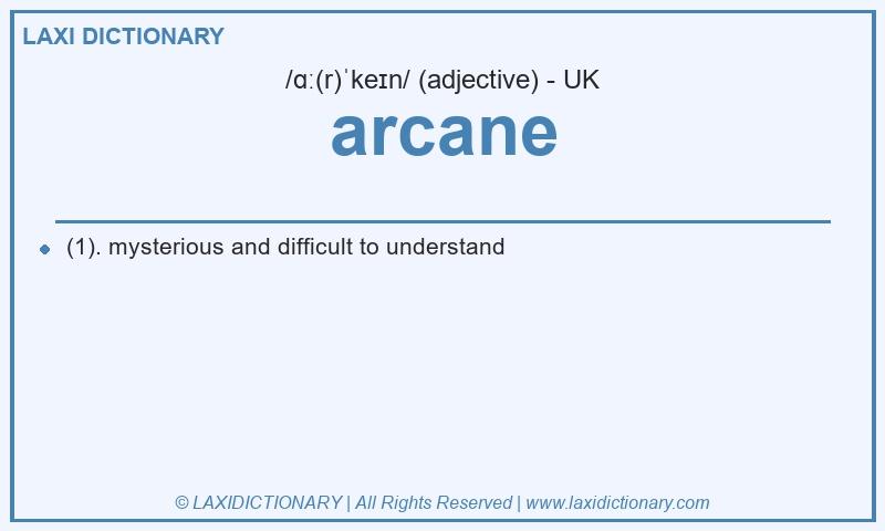 Definition arcane in British English