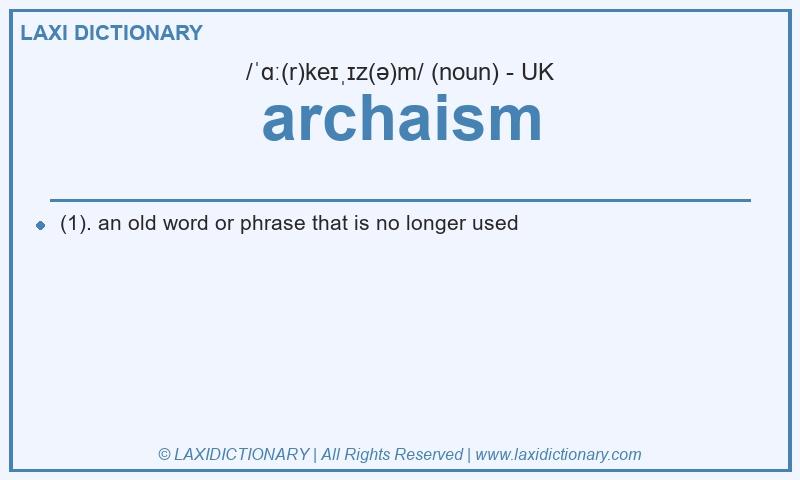 Definition archaism in British English