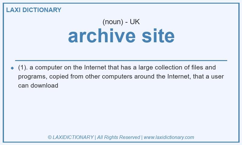 Definition archive site in British English