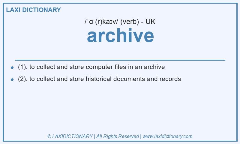 Definition archive in British English
