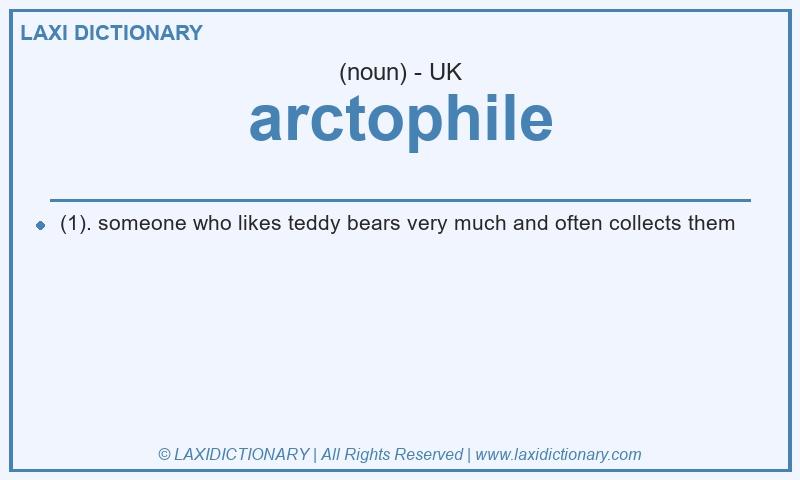 Definition arctophile in British English