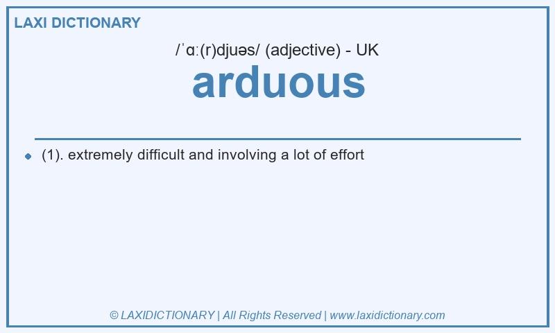 Definition arduous in British English
