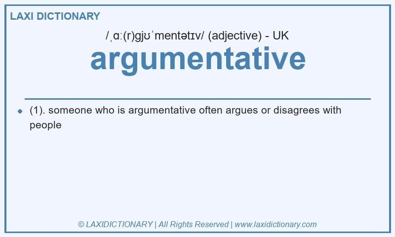 Definition argumentative in British English