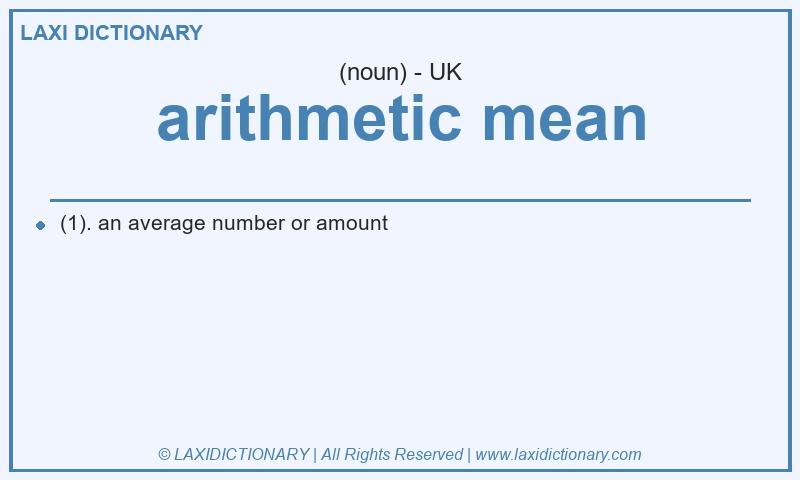 Definition arithmetic mean in British English