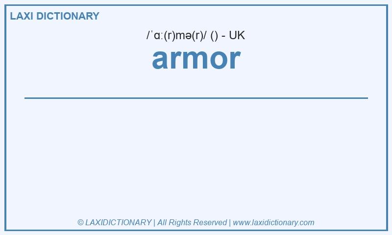 Definition armor in British English