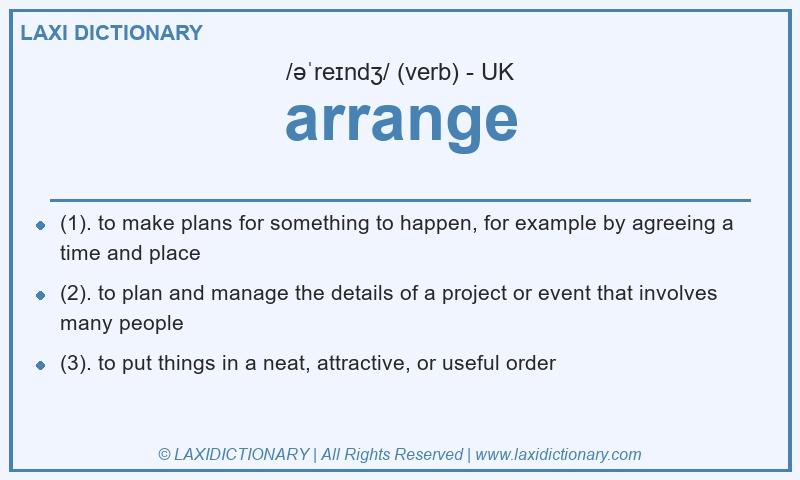 Definition arrange in British English