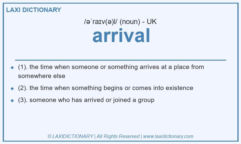 Definition arrival in British English