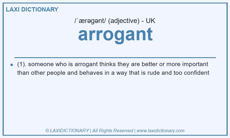 Definition arrogant in British English