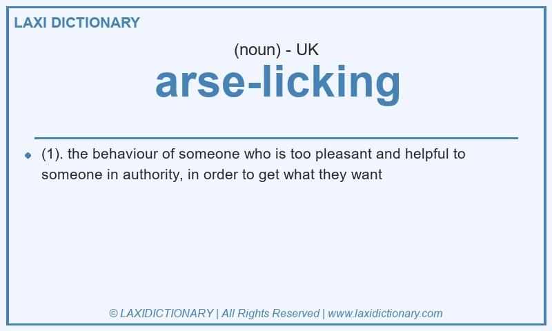 Definition arse-licking in British English