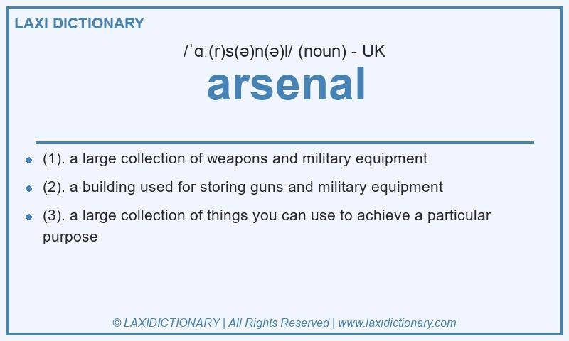 Definition arsenal in British English