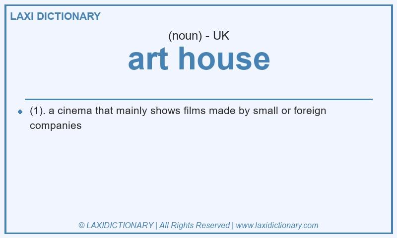Definition art house in British English