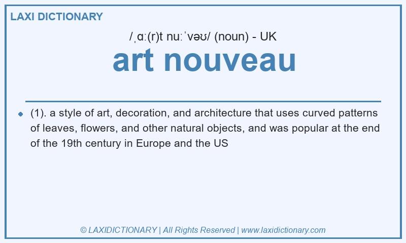 Definition art nouveau in British English