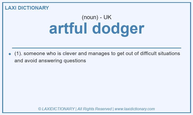 Definition artful dodger in British English