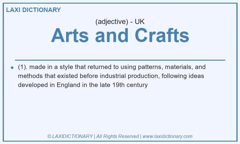 Definition Arts and Crafts in British English