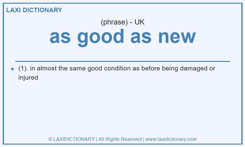 Definition as good as new in British English