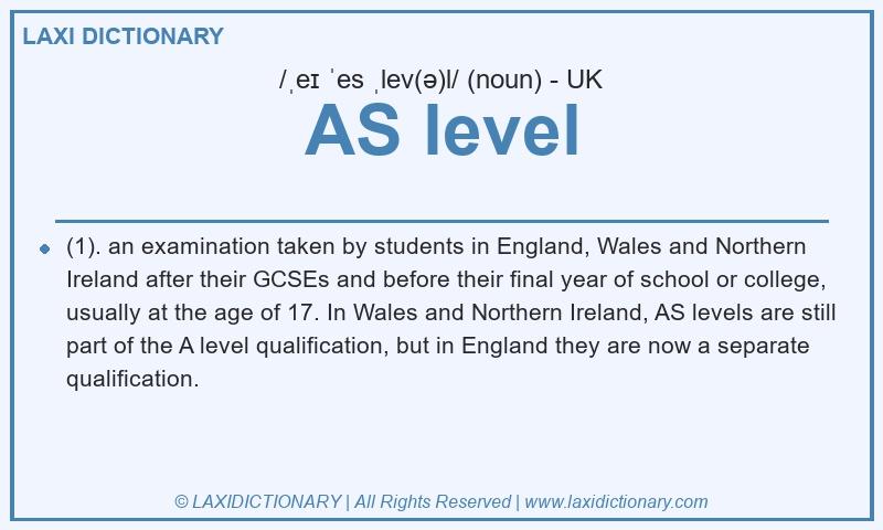 Definition AS level in British English