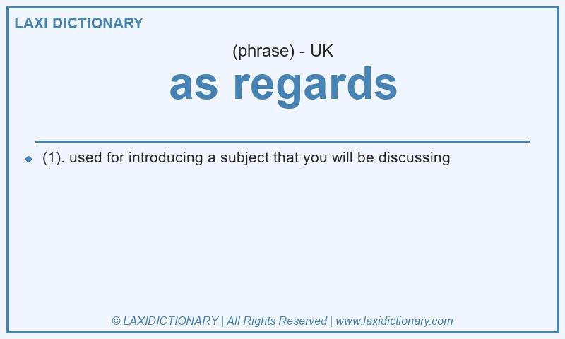 Definition as regards in British English