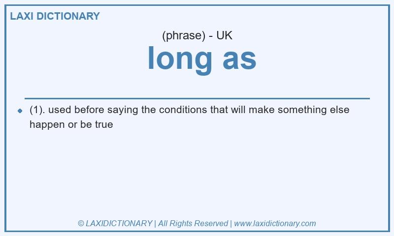Definition long as in British English