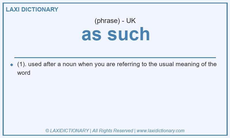 Definition as such in British English