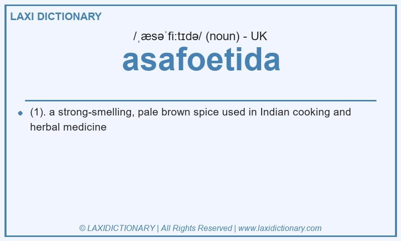 Definition asafoetida in British English