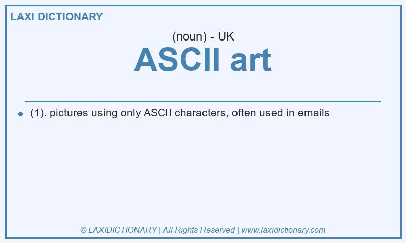 Definition ASCII art in British English