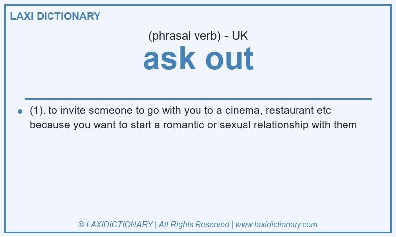Definition ask out in British English