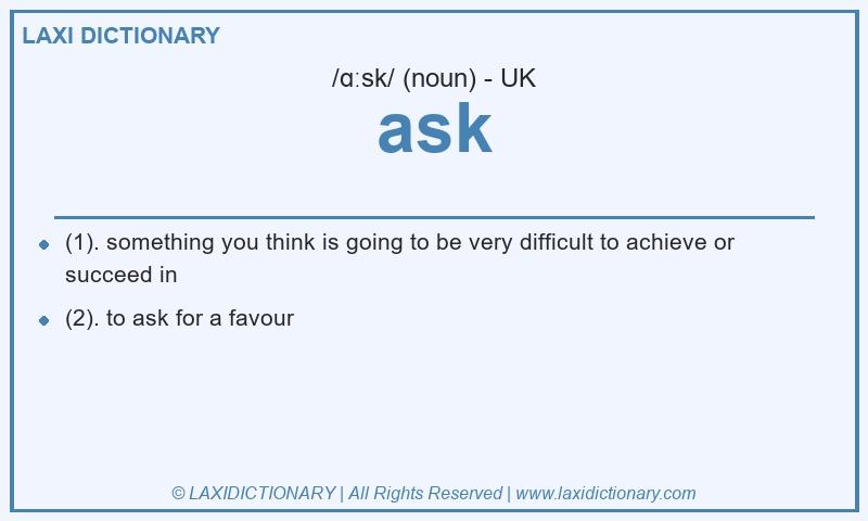Definition ask in British English
