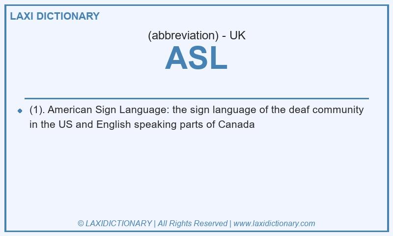 Definition ASL in British English