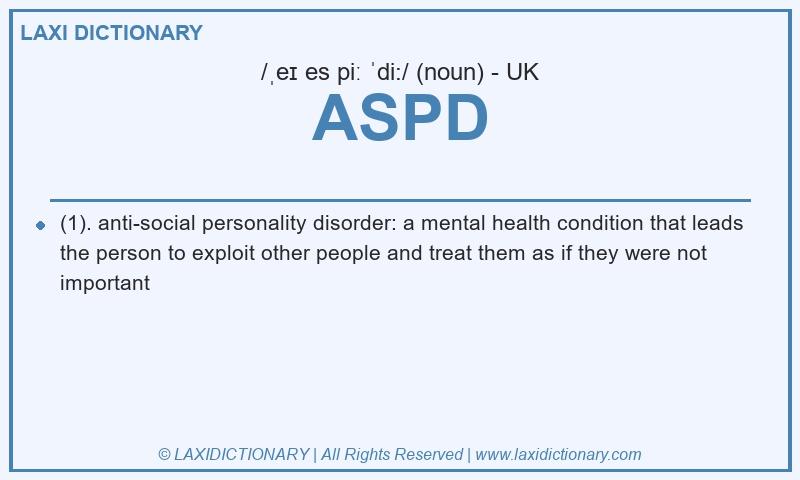 Definition ASPD in British English