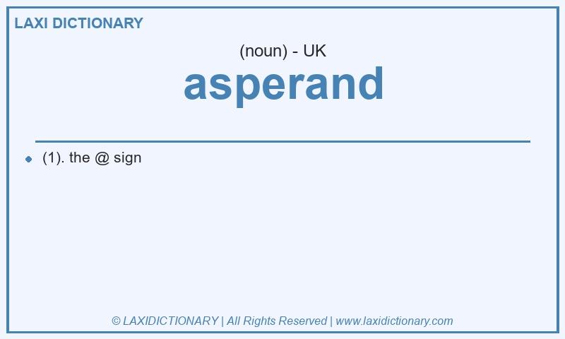 Definition asperand in British English