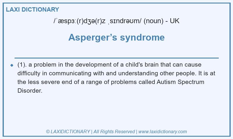 Definition Asperger’s syndrome in British English
