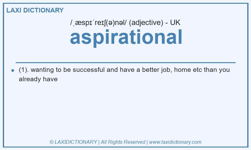 Definition aspirational in British English