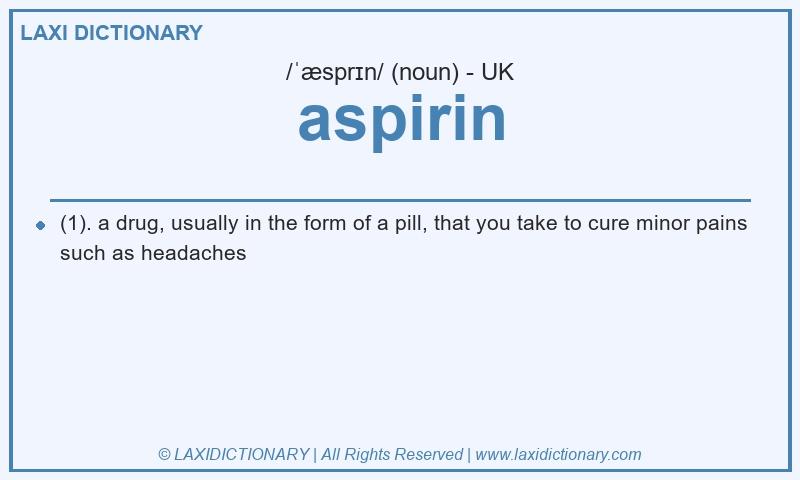 Definition aspirin in British English
