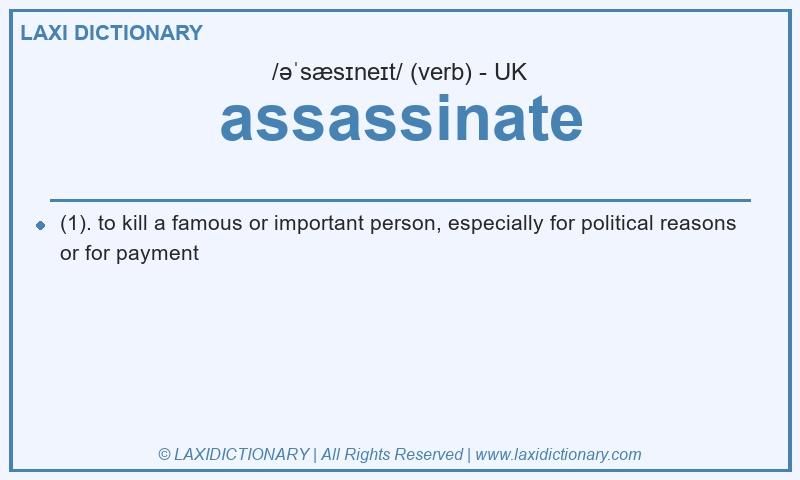 Definition assassinate in British English