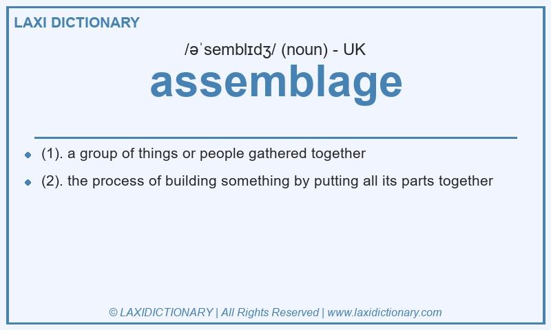 Definition assemblage in British English