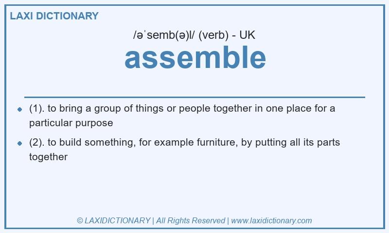 Definition assemble in British English